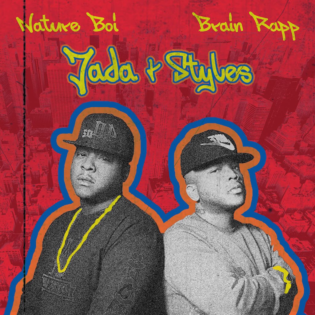 Nature Boi and Brain Rapp - Jada & Styles